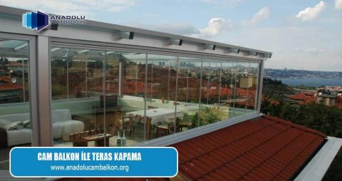 Cam Balkon Ile Teras Kapama
