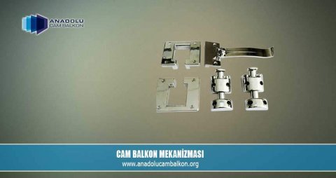 Cam Balkon Mekanizması