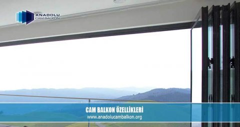Cam balkon özellikleri