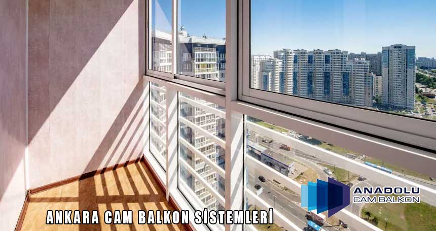 Ankara Cam Balkon Sistemleri