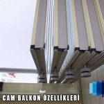 Isıcamlı Cam Balkon Özellikleri