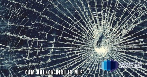 Cam Balkon Kırılır mı