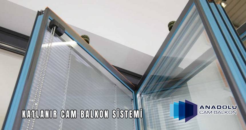 Katlanır Cam Balkon Sistemi