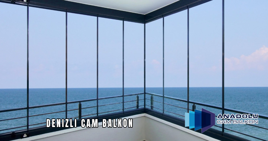 Denizli Cam Balkon