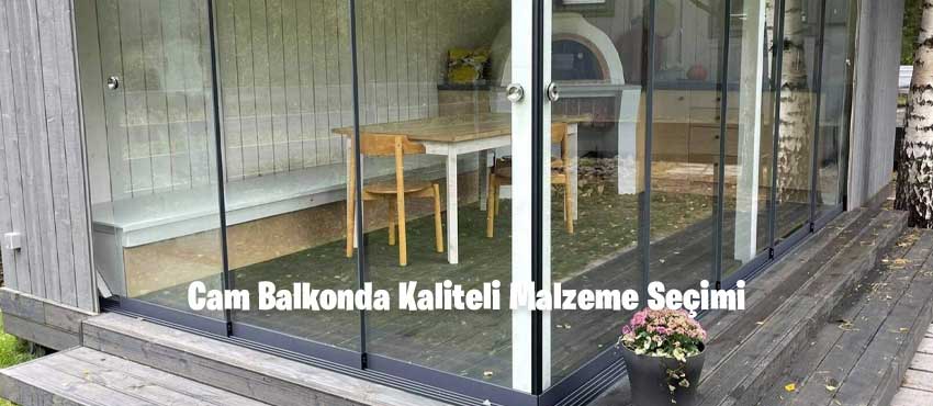 Cam Balkonda Kaliteli Malzeme Seçimi