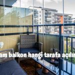 Cam balkon hangi tarafa açılır?