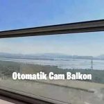 otomatik cam balkon